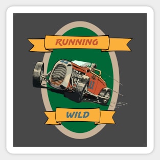 Running Wild in a Hot Rod Sticker